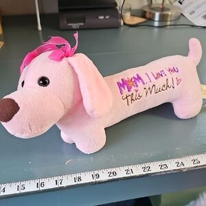 Pink Plush Dachshund Dog Toy. Pink With Enbroidery( MOM I LOVE YOU‎ THIS MUCH! )